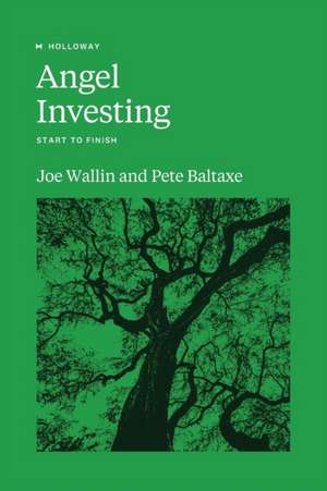 Angel Investing de Pete Baltaxe