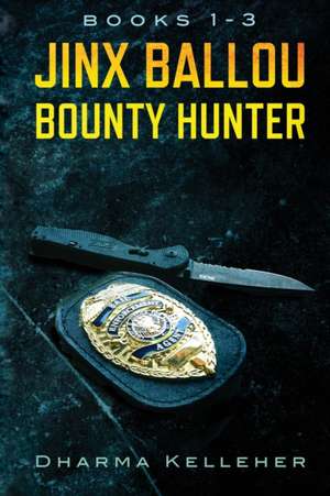 Jinx Ballou Bounty Hunter de Dharma Kelleher