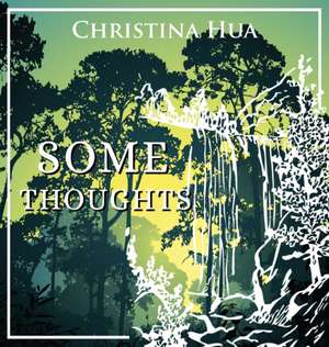 Some Thoughts de Christina Hua