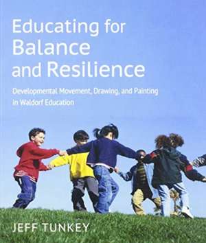 Educating for Balance and Resilience de Jeff Tunkey