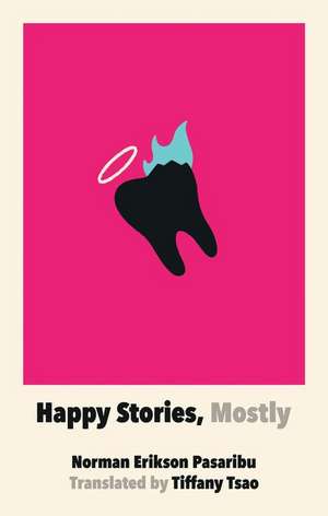 Happy Stories, Mostly de Norman Erikson Pasaribu