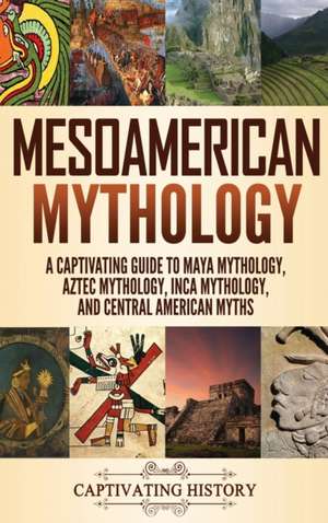 Mesoamerican Mythology de Matt Clayton