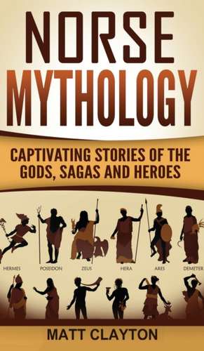 Norse Mythology de Matt Clayton