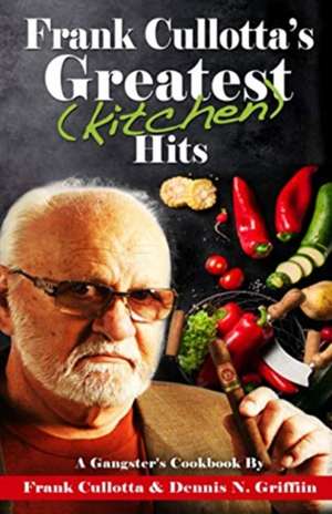 Frank Cullotta's Greatest (Kitchen) Hits de Frank Cullotta