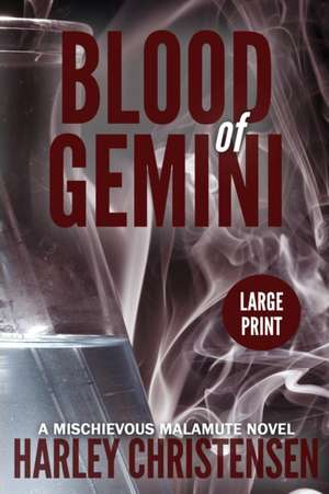 Blood of Gemini de Harley Christensen