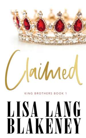 Claimed de Lisa Lang Blakeney