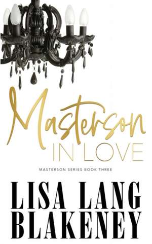 Masterson In Love de Lisa Lang Blakeney