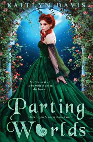 Parting Worlds de Kaitlyn Davis