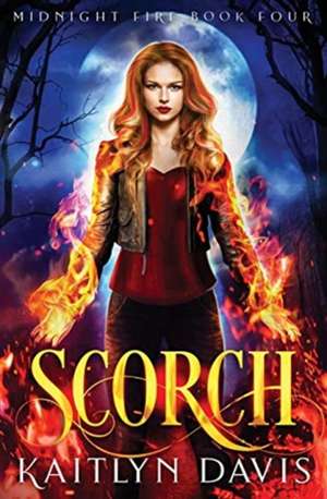 Scorch de Kaitlyn Davis