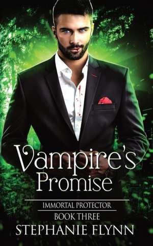 Vampire's Promise de Stephanie Flynn