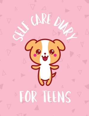 Self Care Diary For Teens: For Adults For Autism Moms For Nurses Moms Teachers Teens Women With Prompts Day and Night Self Love Gift de Patricia Larson