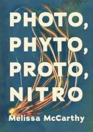 Photo, Phyto, Proto, Nitro de Melissa McCarthy