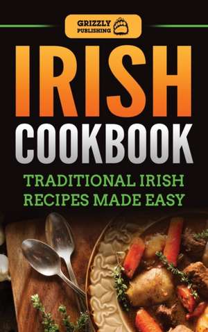 Irish Cookbook de Grizzly Publishing