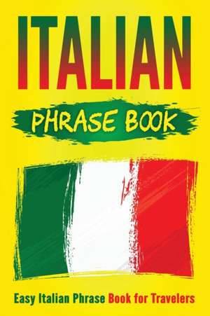 Italian Phrase Book de Grizzly Publishing