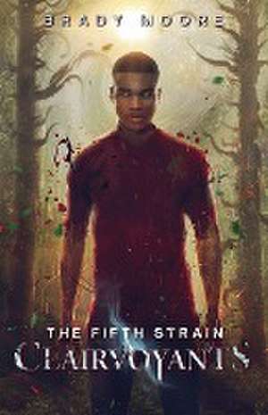 The Fifth Strain de Brady Moore