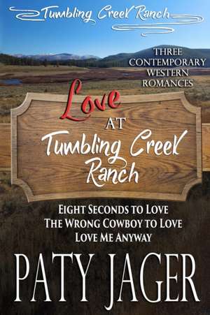 Love at Tumbling Creek Ranch de Paty Jager