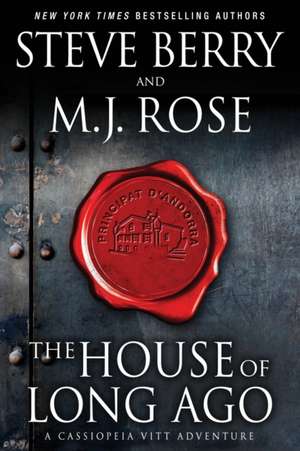 The House of Long Ago de M. J. Rose