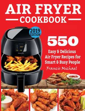 AIR FRYER COOKBOOK de Francis Michael