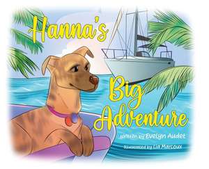 Hanna's Big Adventure de Evelyn Audet