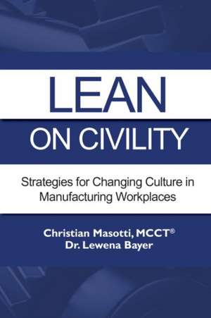 Lean on Civility de Christian Masotti