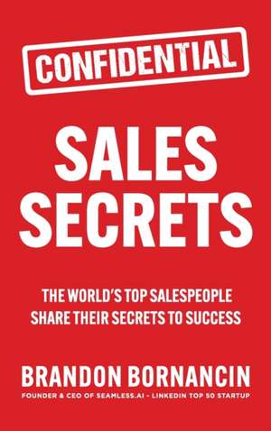 Sales Secrets de Brandon Bornancin