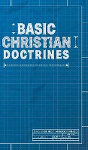 Basic Christian Doctrines de Curt Daniel