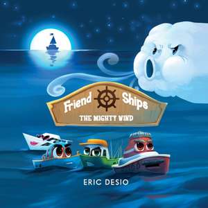 Friend Ships - The Mighty Wind de Eric Desio