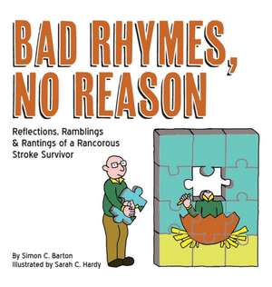 Bad Rhymes, No Reason de Simon C Barton