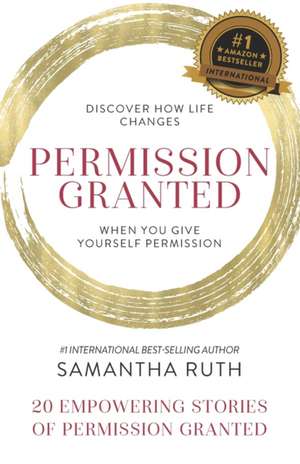 Permission Granted- Samantha Ruth de Samantha Ruth