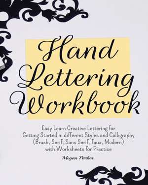 Hand Lettering Workbook de Megan Parker