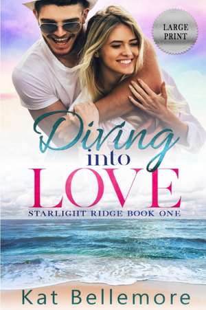 Diving into Love de Kat Bellemore