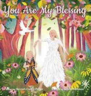 You Are My Blessing de Hannah Parker