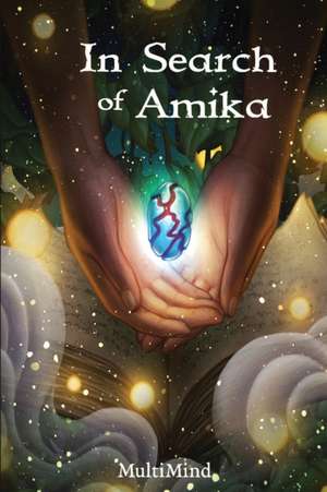 In Search of Amika de Multi Mind