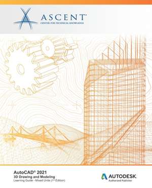 AutoCAD 2021 de Ascent - Center for Technical Knowledge