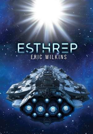 E.S.T.H.R.E.P. de Eric Wilkins