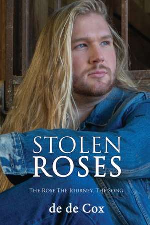 STOLEN ROSES de de de Cox