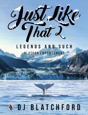 Just Like That 2 de Dj Blatchford