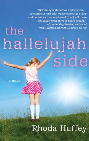 The Hallelujah Side de Rhoda Huffey