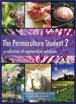 The Permaculture Student 2 - the Textbook 3rd Edition [Hardcover] de Matt Powers