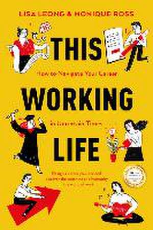 This Working Life de Lisa Leong