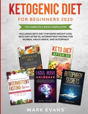 Ketogenic Diet for Beginners 2020 de Mark Evans