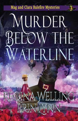 Murder Below the Waterline de Regina Welling