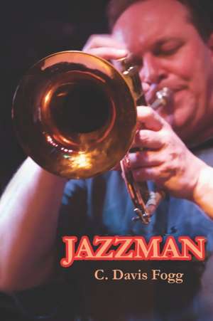 Jazzman de C. Davis Fogg