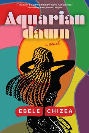 Aquarian Dawn de Ebele Chizea