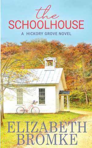 The Schoolhouse de Elizabeth Bromke