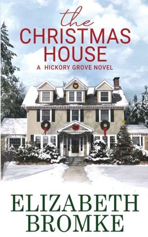 The Christmas House de Elizabeth Bromke