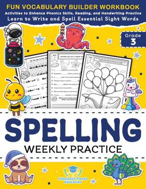 Spelling Weekly Practice for 3rd Grade de Scholastic Panda Education