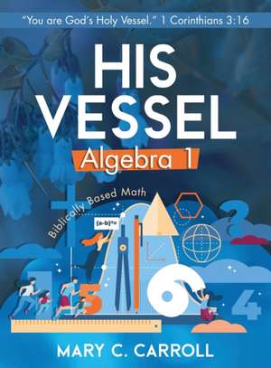 His Vessel de Mary C. Carroll