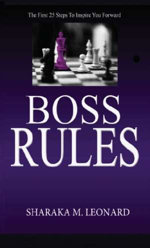 Boss Rules de Sharaka M Leonard