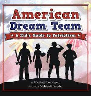 American Dream Team de Courtney Petruzzelli